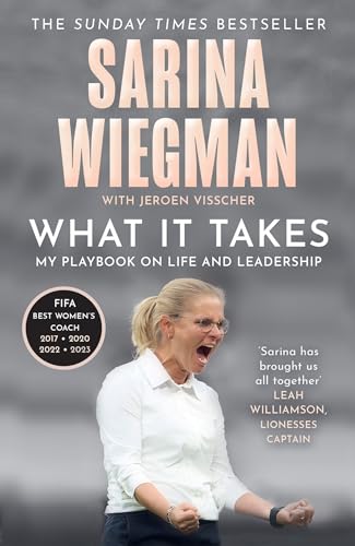 What It Takes: The Inspiring Journey of Sarina Wiegman and the Lionesses’ Rise to Success