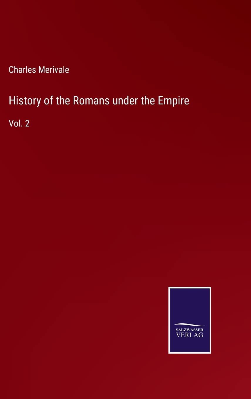 History of the Romans under the Empire: Vol. 2