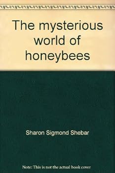 Hardcover The mysterious world of honeybees Book