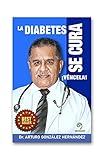  La diabetes se cura: ¡Véncela!