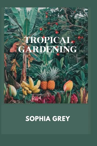 Tropical Gardening