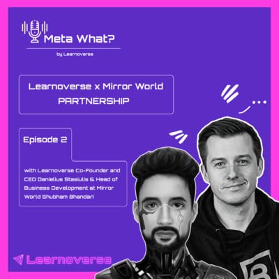 Season 1, Episode 3: Mirror World x Learnoverse - Web3 Gaming Meets Education