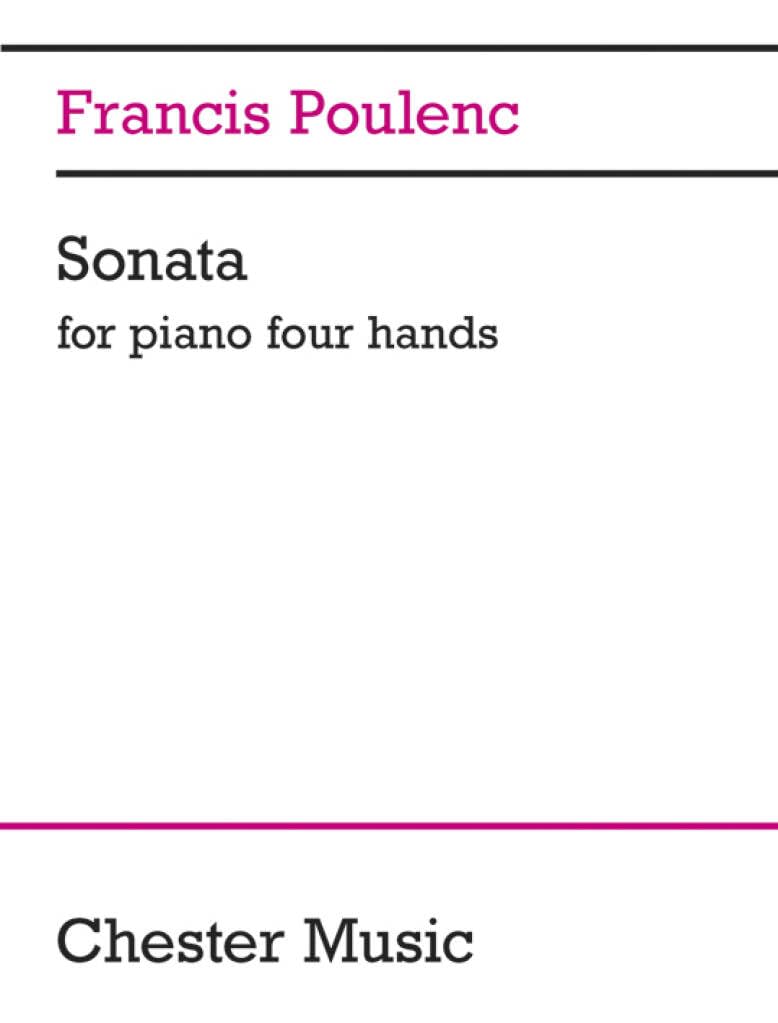 Francis Poulenc: Sonata for Piano, Four Hands or Two Pianos: For Piano 4 Hands