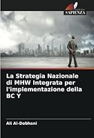 La Strategia Nazionale di MHW Integrata per l'implementazione della BC Y 6205257181 Book Cover