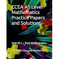 CCEA AS Level Mathematics Practice Papers and Solutions