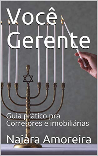 Você Gerente : Guia prático pra Corretores e imobiliárias (Arquitetura Livro 1)