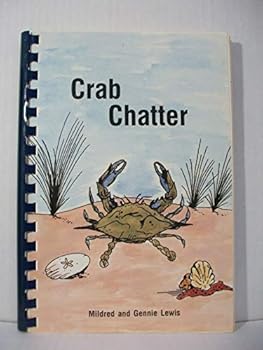 Spiral-bound Crab Chatter, By Mildred And Gennie Lewis, Plastic Comb Paperback Book