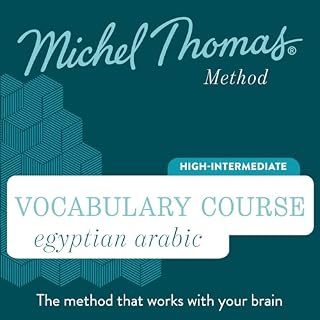 Egyptian Arabic Vocabulary Course (Michel Thomas Method) - Full course Audiobook By Michel Thomas cover art