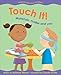 Touch It!: Materials, Matter and You (Primary Physical Science)