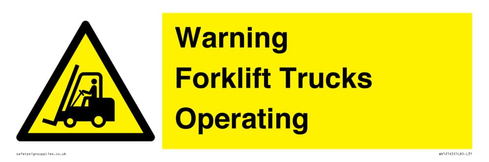 Warning Forklift Trucks Operating Sign - 300x100mm - L31