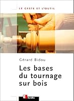 Bases du tournage sur bois 2212027222 Book Cover