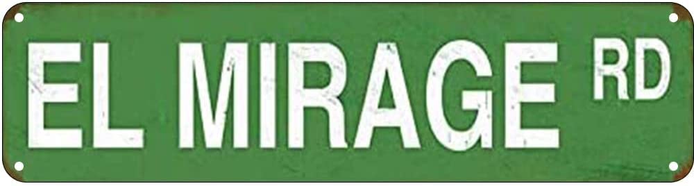 El Mirage RD Retro Tin Signs Aluminum Metal Sign for Kitchen Home Garden Wall Bar Cafe Decor 4x16 Inch