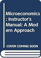 Microeconomics: A Modern Approach: Instructor's Manual 006365959X Book Cover