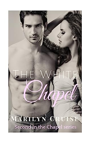 The White Chapel (The Chapel Series)