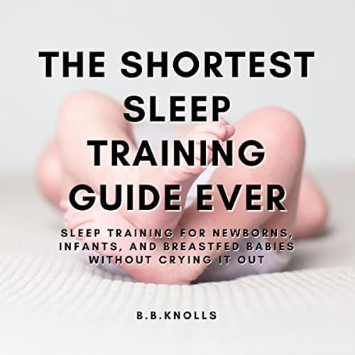 The Shortest Sleep Training Guide Ever by B.B Knolls episode artwork