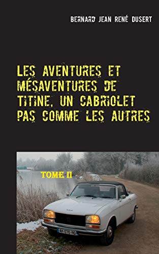 Les aventures de Titine - Cabriolet 2017