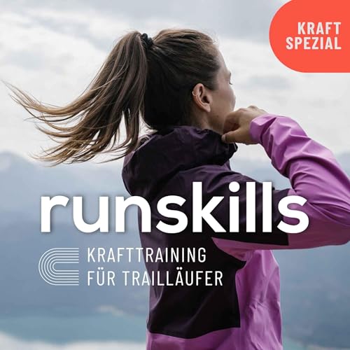 09 KRAFT SPEZIAL: Krafttraining f&uuml;r Traill&auml;ufer