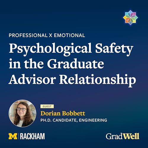 Psychological Safety in the Graduate Advisor Relationship Podcast Por arte de portada