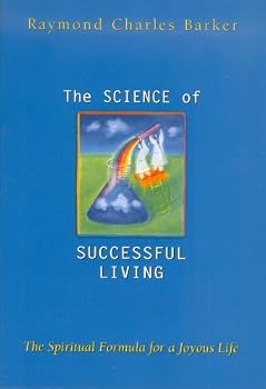 Paperback SCIENCE OF SUCCESSFUL LIVING by RAYMOND C. BARKER (June 01,1957) Book