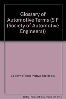 Glossary of Automotive Terms (S P (Society of Automotive Engineers))