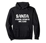 Photo Gallery santa if drunk, return to mrs claus coppia natale meme felpa con cappuccio Photo Gallery santa if drunk, return to mrs claus coppia natale meme felpa con cappuccio
