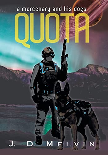 Quota: A mercenary and his dogs