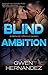 Blind Ambition (Men of Steele Book 2)