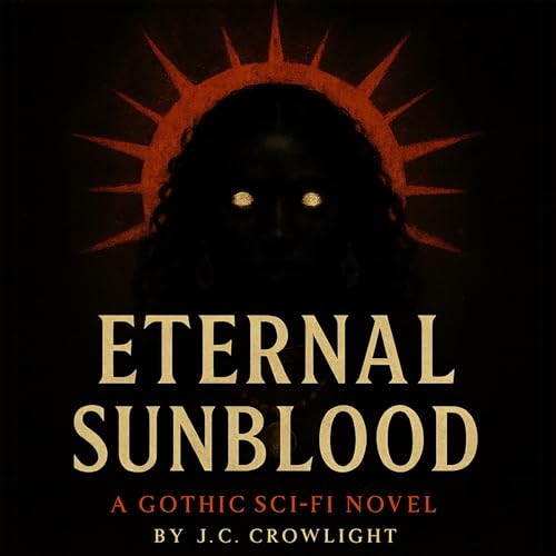 J.C. Crowlight's Eternal Sunblood episode artwork