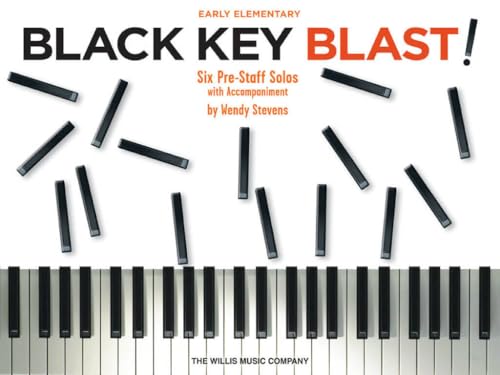 Black Key Blast! Early Elementary Level Piano Sheet Music Collection with Lyrics and Accompaniments by Wendy Stevens | 6 Original Piano Solos for Lessons, Recitals and Home Music Making image 2
