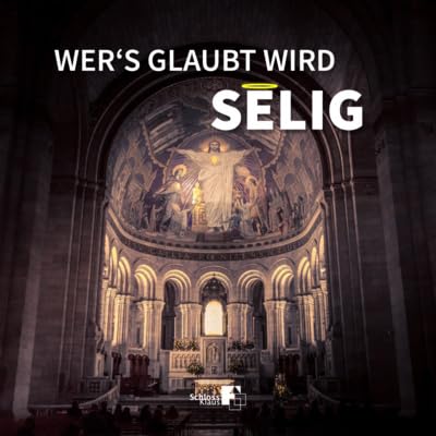 Wer's glaubt wird selig &ndash; Tom Happel