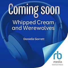 『Whipped Cream and Werewolves』のカバーアート