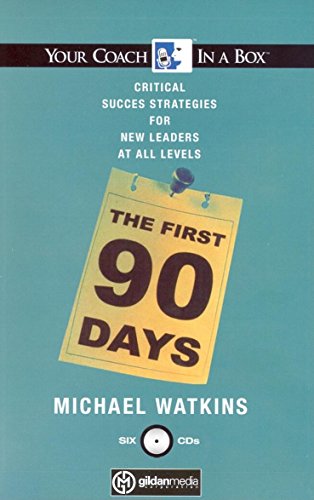 The First 90 Days