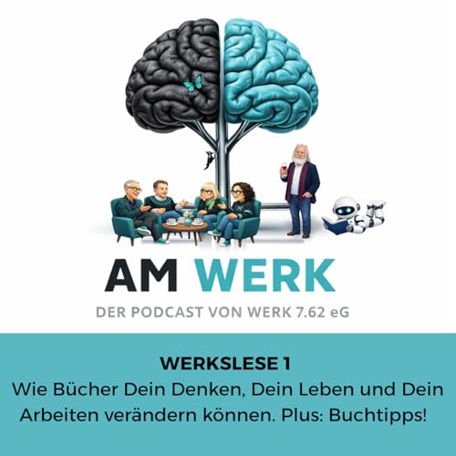 Werkslese 1 - wie B&uuml;cher Dein Denken, Dein Leben und Dein Arbeiten ver&auml;ndern k&ouml;nnen. Plus: Buchtipps!