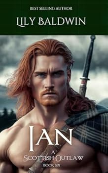 Ian: A Scottish Outlaw - Book #6 of the Scottish Outlaws