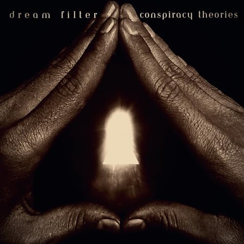 Conspiracy Theories by Dream Filter on Prime Music