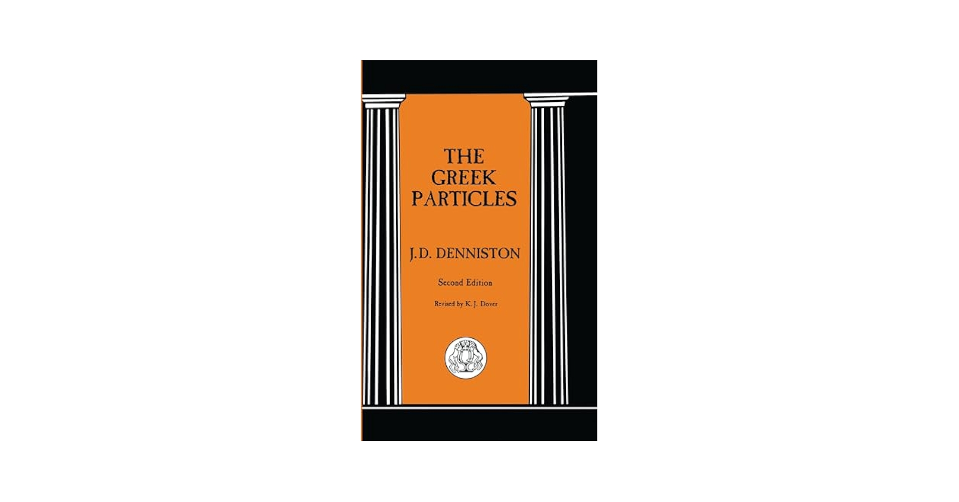 洋書 THE GREEK PARTICLES BY DENNISTON Greek Particles (Second Edition)