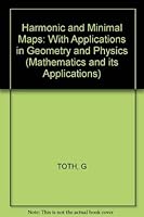 Harmonic and minimal maps: With applications in geometry and physics (Ellis Horwood series in mathematics and its applications) 0853127387 Book Cover