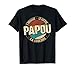 Homme Cadeau Papou l'Homme le Mythe la Légende T-Shirt