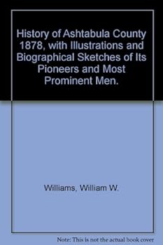 Hardcover History of Ashtabula County 1878, with Illustrations and Biographical Sketches o Book
