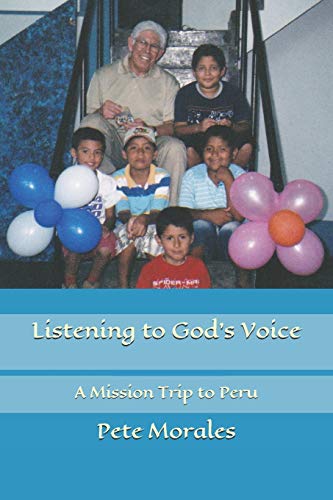 Listening to God's Voice: A Mission Trip to Peru