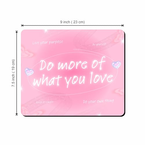 Image of Motivational Quote Mouse Pad 9 x 7.5 Inch | inchDo More of What You Love inch Pink Aesthetic Mouse Mat | Non-Slip Rubber Base for Office, Home & Study