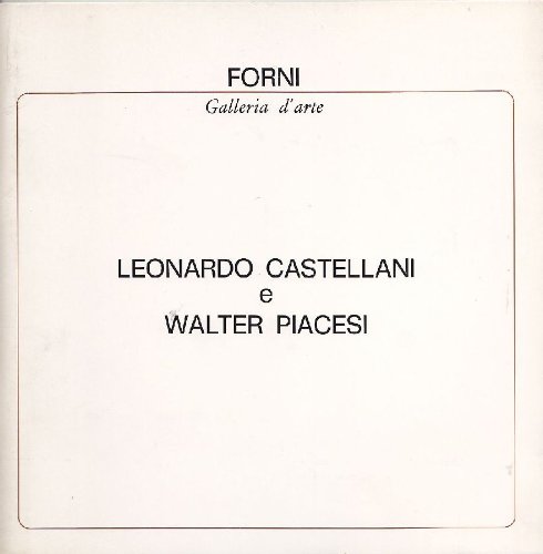  Leonardo Castellani e Walter Piacesi