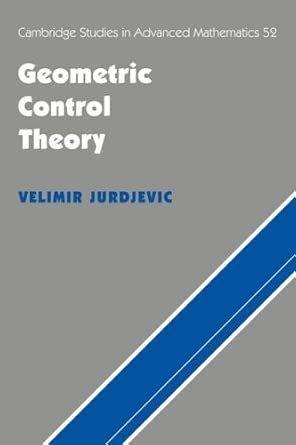Geometric Control Theory (Cambridge Studies in Advanced Mathematics) by Velimir Jurdjevic-Wow! eBook