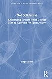 Got Solidarity? (New Critical Viewpoints on Society)