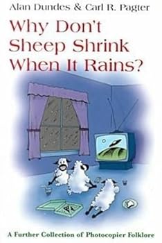 Paperback Why Don't Sheep Shrink in the Rain?: A Further Collection of Photocopier Folklore Book