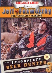 Jeff Foxworthy's The Incomplete Deer Hunter 3 B0002IQ0NG Book Cover