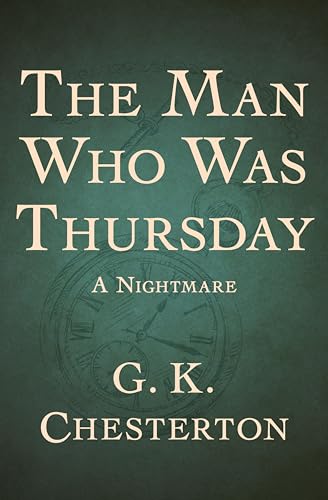 The Man Who Was Thursday: A Nightmare