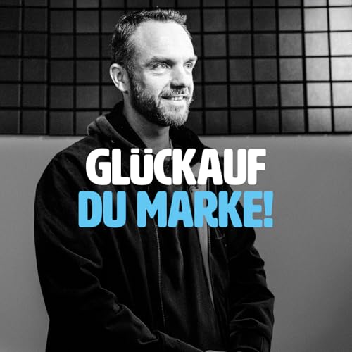 Gl&uuml;ckauf, du Marke! &ndash; mit Matthias Bohm (Grubenhelden)