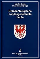 Brandenburgische Landesgeschichte heute (Brandenburgische historische Studien) (German Edition) 3930850729 Book Cover