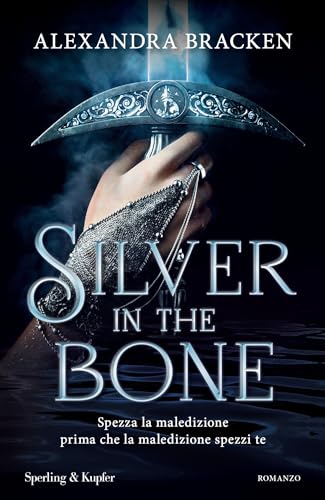 Silver in the bone (edizione italiana) (Italian Edition)